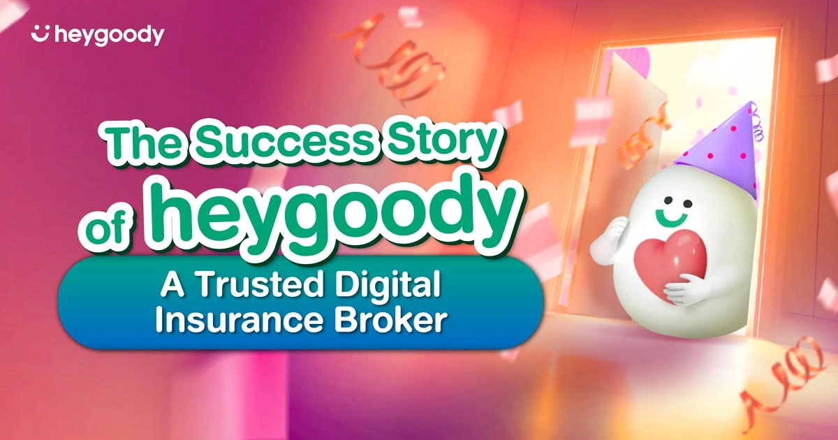 The Success Story of heygoody: A Trusted Digital Insurance Broker