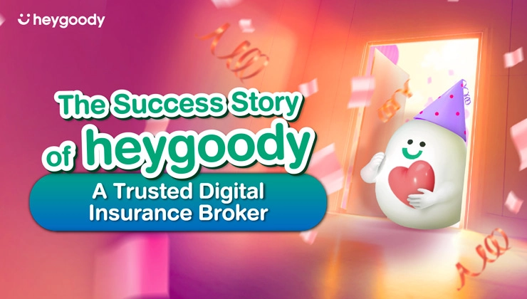 The Success Story of heygoody: A Trusted Digital Insurance Broker