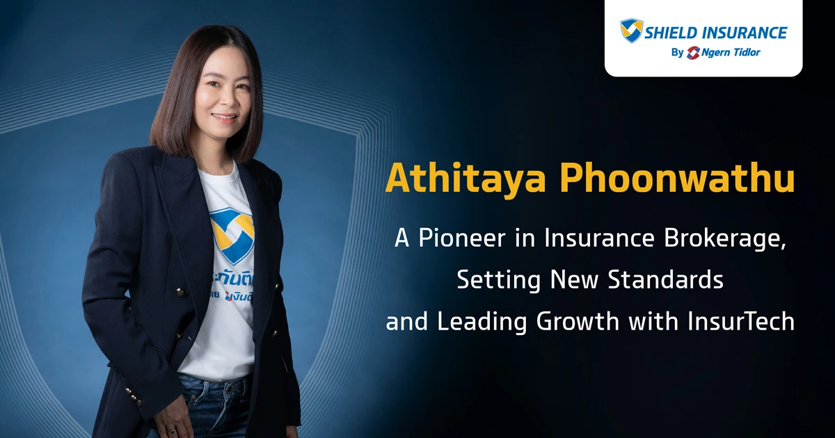 Athitaya Phoonwathu: A Pioneer in Insurance Brokerage, Setting New Standards and Leading Growth with InsurTech